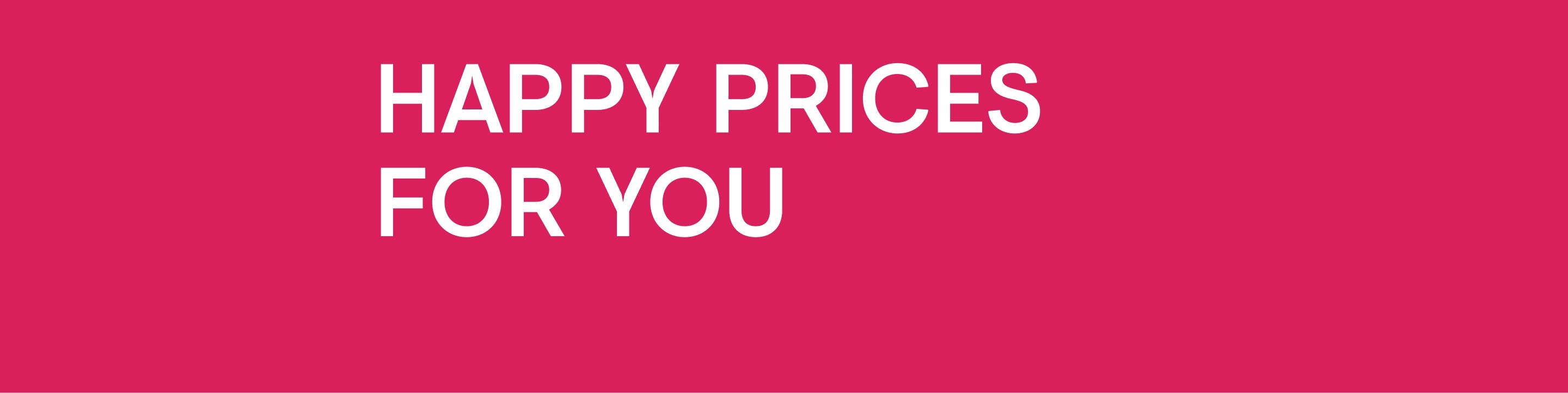 CKS HAPPY PRICES